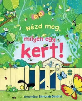 Leporelá, krabičky, puzzle knihy Nézd meg, milyen egy kert! - Anna Milbourne