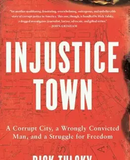 Detektívky, trilery, horory Injustice Town - Rick Tulsky