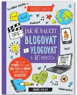 Internet, e-mail Jak se naučit blogovat a vlogovat v 10 krocích