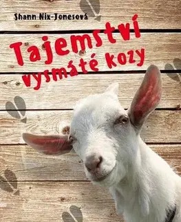 Skutočné príbehy Tajemství vysmáté kozy - Shann Nix-Jonesová