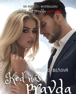 Erotická beletria Keď nás pravda spojí - Emily D. Beňová