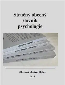 Psychológia, etika Stručný obecný slovník psychlogie - Jiří Mihola