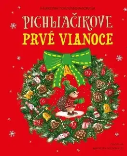 Rozprávky Pichliačikove prvé Vianoce - Katarzyna Pruszkowska-Sokalla