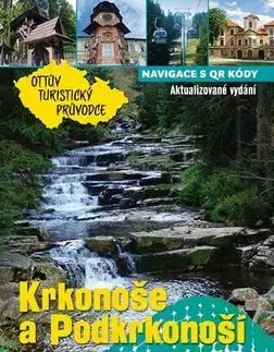 Slovensko a Česká republika Krkonoše a Podkrkonoší Ottův turistický průvodce
