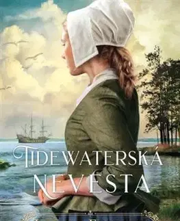 Historické romány Tidewaterská nevesta - Laura Frantz
