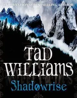 Cudzojazyčná literatúra Shadowrise - Tad Williams