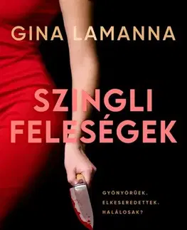 Detektívky, trilery, horory Szingli feleségek - Gina LaManna