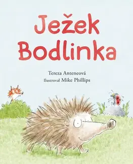Rozprávky Ježek Bodlinka - Tereza Anteneová