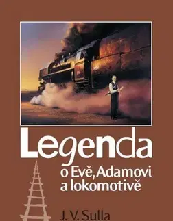 Svetová poézia Legenda o Evě, Adamovi a lokomotivě