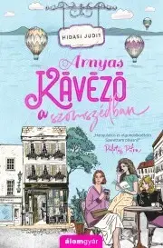 Romantická beletria Árnyas kávézó a szomszédban - Judit Hidasi