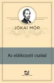 Svetová beletria Az elátkozott család - Mór Jókai