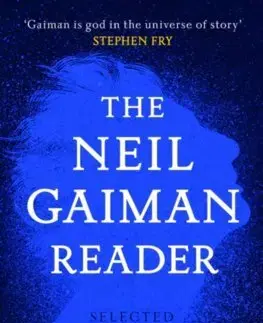 Sci-fi a fantasy The Neil Gaiman Reader : Selected Fiction - Neil Gaiman