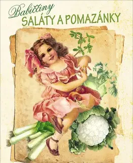 Šaláty, zelenina, ovocie Babiččiny saláty a pomazánky - Klára Trnková
