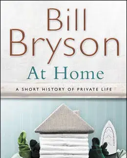Cudzojazyčná literatúra At Home - Bill Bryson