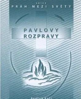Kresťanstvo Pavlovy rozpravy III - Bedřich Kočí