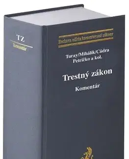 Trestné právo Trestný zákon. Komentár - Kolektív autorov