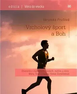 Kresťanstvo Vrcholový šport a Boh - Veronika Prušová