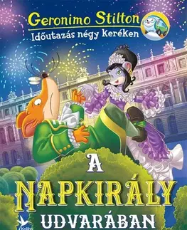 Rozprávky A Napkirály udvarában - Geronimo Stilton