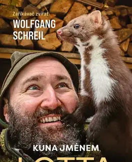 Zvieratá, chovateľstvo - ostatné Kuna jménem Lotta - Wolfgang Schreil,Martin Richter