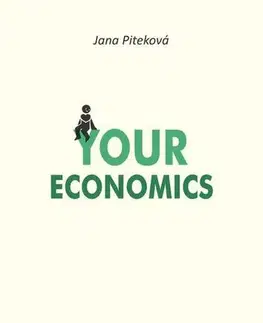 Ekonómia, manažment - ostatné Your Economics - Jana Piteková