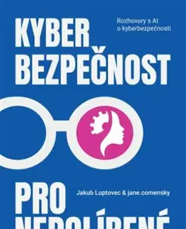 Siete, komunikácia Kyberbezpečnost pro nepolíbené - Jakub Luptovec