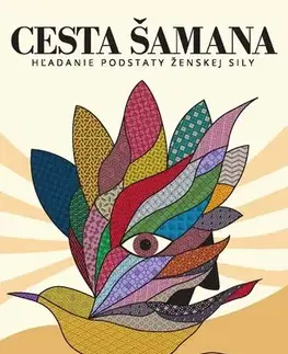 Skutočné príbehy Cesta šamana - Mamani Hernán Huarache
