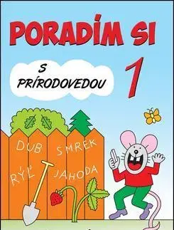 Učebnice pre ZŠ - ostatné Poradím si s Prírodovedou 1. ročník - Iva Nováková