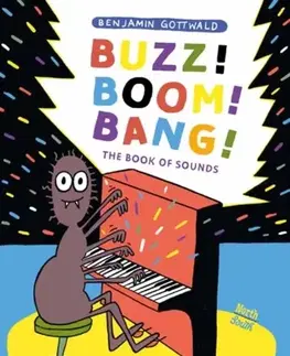 Leporelá, krabičky, puzzle knihy Buzz! Boom! Bang! - Benjamin Gottwald