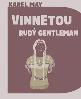 Beletria - ostatné Tympanum Vinnetou - Rudý gentleman