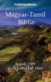 Kresťanstvo Magyar-Tamil Biblia - TruthBeTold Ministry