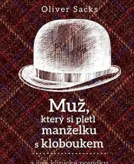 Romantická beletria Muž, který si pletl manželku s kloboukem - Oliver Sacks