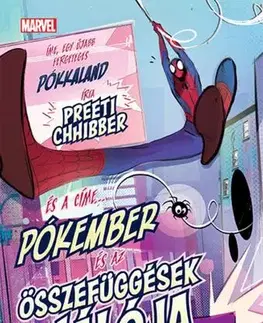 Dobrodružstvo, napätie, western Pókember és az összefüggések hálója - Preeti Chhibber