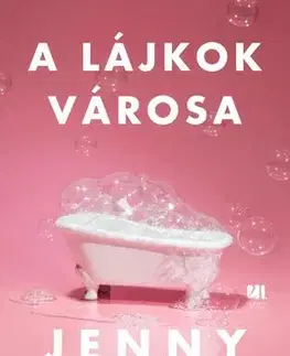 Svetová beletria A lájkok városa - Jenny Mollen,Eleonóra Ács