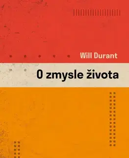 Filozofia O zmysle života - Will Durant,Michal Lipták