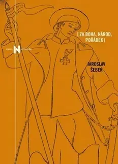 Politológia Za Boha, národ, pořádek - Jaroslav Šebek