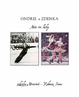 Biografie - ostatné Ondrej a Zdenka - Zdenka Nererová,Rebecca Jones