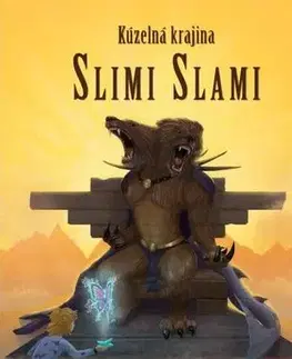 Dobrodružstvo, napätie, western Kúzelná krajina Slimi Slami - Adriana Šinka Poláková