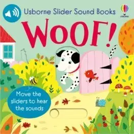 Zvukové knihy Slider Sound Books Woof! - Sam Taplin,Ailie Busby
