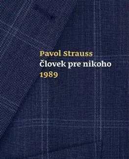 Biografie - ostatné Človek pre nikoho 1989 - Pavol Strauss