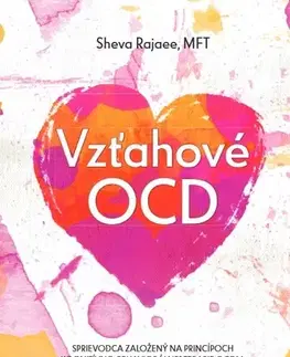 Psychológia, etika Vzťahové OCD - Sheva Rajaee