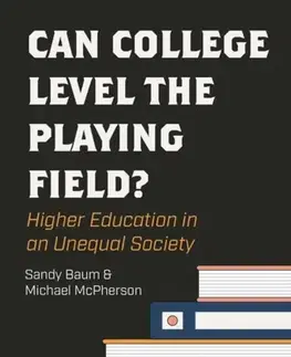 Učebnice, slovníky Can College Level the Playing Field? - Michael McPherson,Sandy Baum