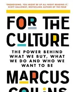 Marketing, reklama, žurnalistika For the Culture - Marcus Collins