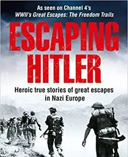 Druhá svetová vojna Escaping Hitler - Monty Halls