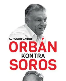 Politológia Orbán kontra Soros - Gábor G. Fodor