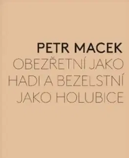 Eseje, úvahy, štúdie Obezřetní jako hadi a bezelstní jako holubice - Petr Macek