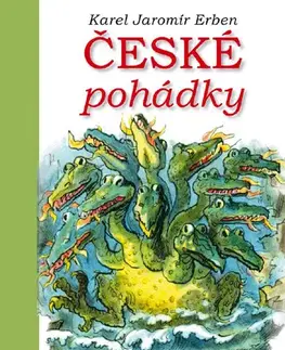 Rozprávky České pohádky K. J. Erbena - Karel Jaromír Erben