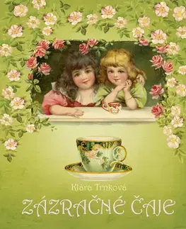 Káva, čaj Zázračné čaje - Klára Trnková