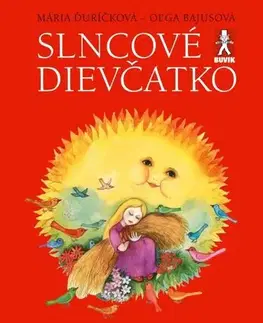 Rozprávky Slncové dievčatko - Mária Ďuričková,Oľga Bajusová