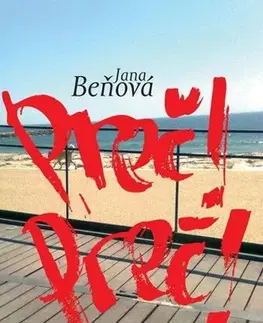 Romantická beletria Preč! Preč! - Jana Beňová