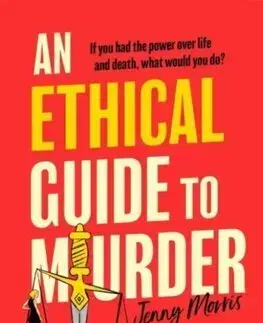 Detektívky, trilery, horory An Ethical Guide To Murder - Jenny Morris